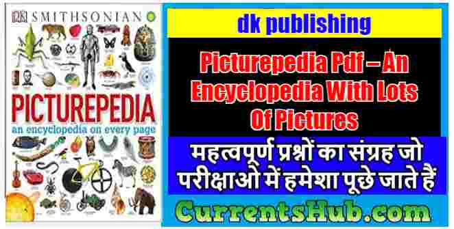 Picturepedia Pdf – An Encyclopedia With Lots Of Pictures