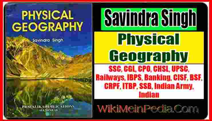 Physical Geography by Savindra Singh