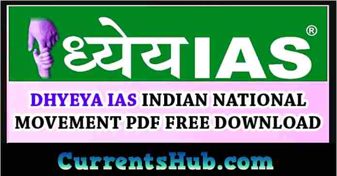 Dhyeya IAS Indian National Movement