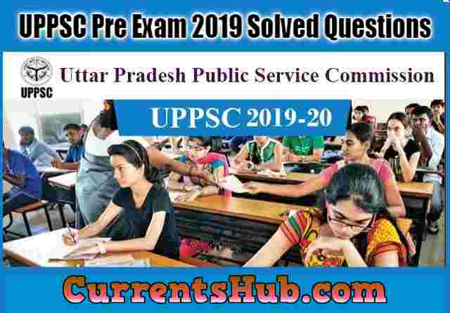 UPPSC Pre Exam 2019 Solved Questions
