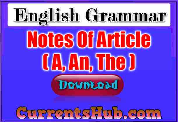 English Grammar Notes Of Article (A, An, The)-Download PDF Notes