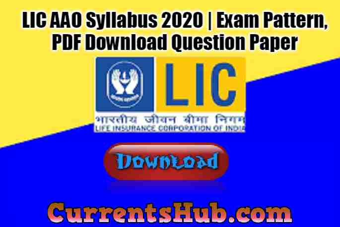 LIC AAO Syllabus 2020 | Prelims Exam Pattern, PDF Download (Hindi/ English), Question Paper