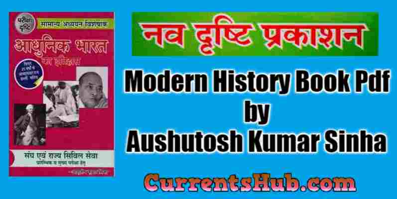 Modern History Book Pdf by Aushutosh Kumar Sinha
