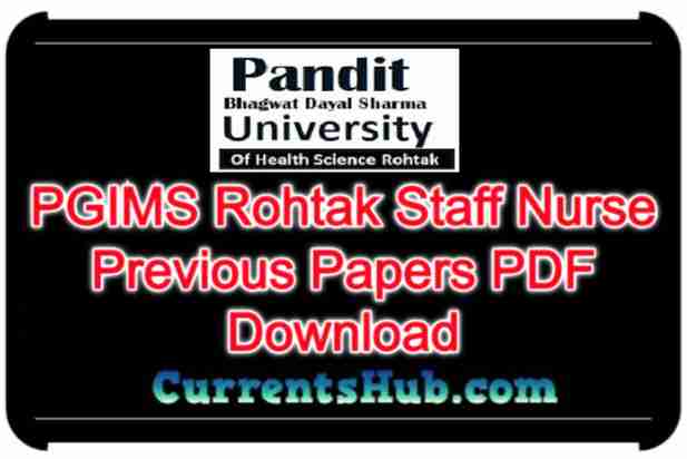 PGIMS Rohtak Staff Nurse Previous Papers PDF Download